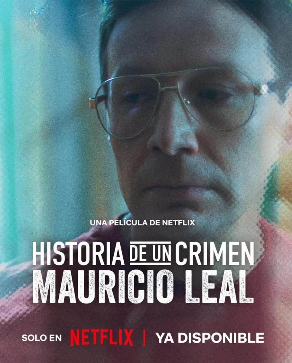 Affiche de Historia de un Crimen: Mauricio Leal, série doublée en français sous la direction artistique de Géraldine Asselin.